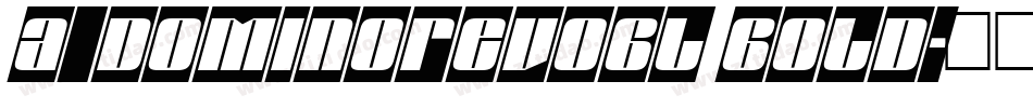 a_DomInoRevObl Bold字体转换